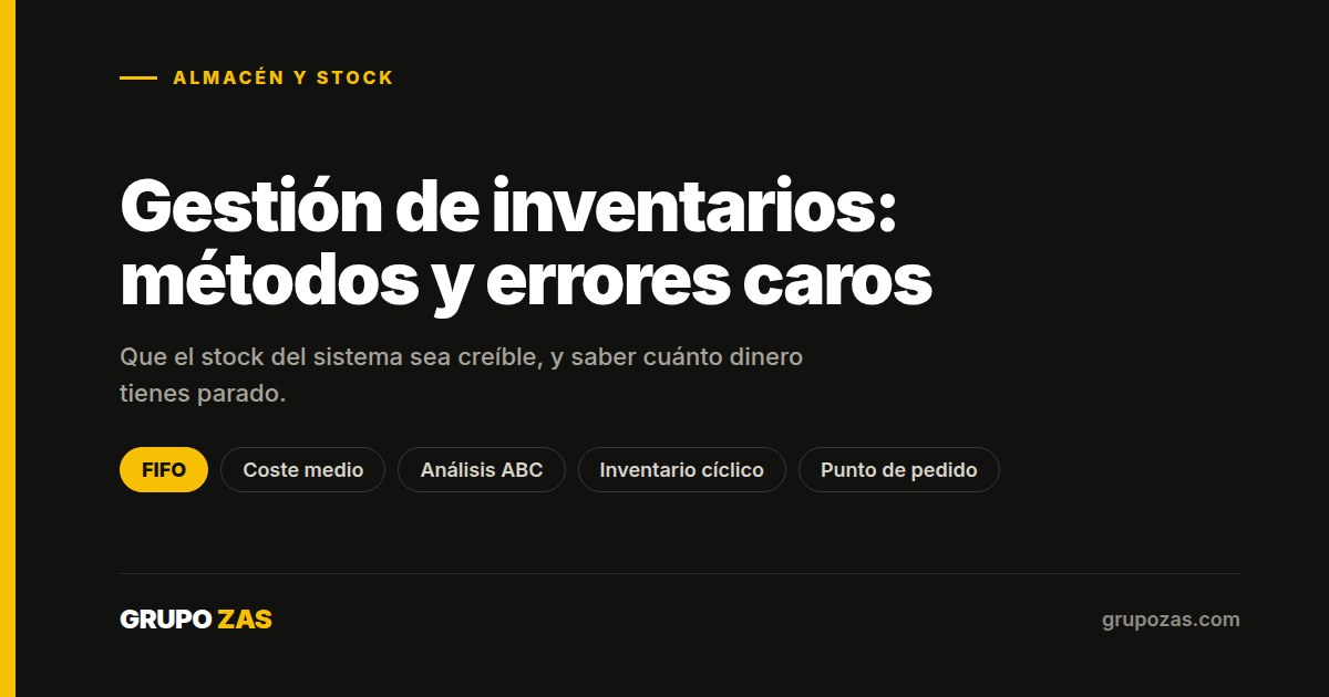Gestión de inventarios: métodos de valoración y control de stock